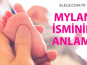 Mylan İsminin Anlamı Nedir?