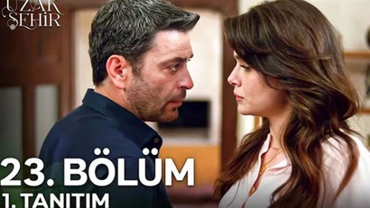 Uzak Şehir dizisinin yeni bölümünden ilk fragman