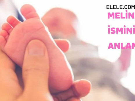 Melina İsminin Anlamı Nedir?