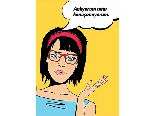 “Anlıyorum ama konuşamıyorum”  diyenler için